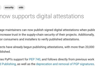 PyPI新功能上線：數(shù)字認(rèn)證保障軟件包安全，輕松驗(yàn)證真?zhèn)? /></a></div>
<div   id=